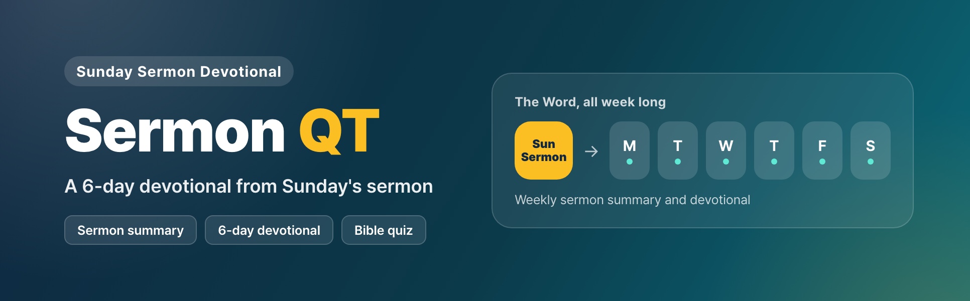 Sermon QT — A 6-day devotional from Sunday's sermon